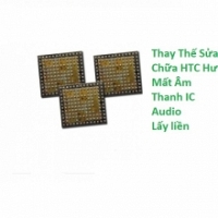 Thay Thế Sửa Chữa HTC 10 Evo Hư Mất Âm Thanh IC Audio Lấy liền